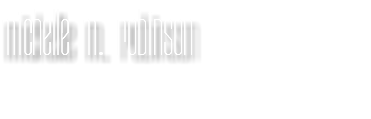 Michelle M. Robinson